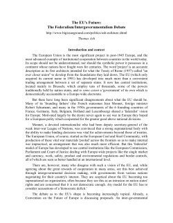The EU`s Future: The Federalism/Intergovernmentalism Debate
