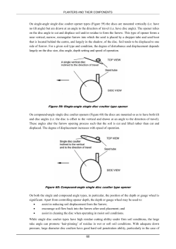 60 On single-angle single disc coulter opener types (Figure 59) the