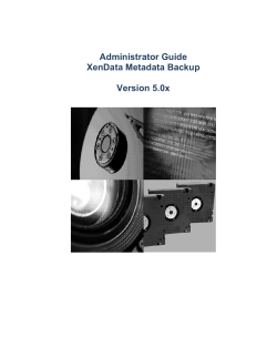 Administrator Guide XenData Metadata Backup Version 5.0x