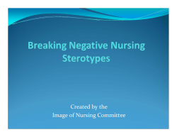 a PowerPoint presentation on Breaking Negative Nursing Stereotypes.