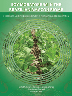 Soy MoratoriuM in the Brazilian aMazon BioMe Soy