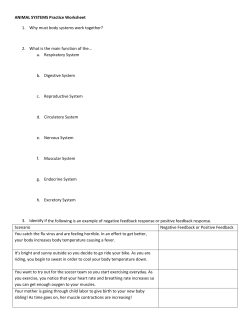ANIMAL SYSTEMS Practice Worksheet 1. Why must body systems