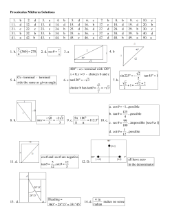 Precalculus Midterm Solutions 1. b 2. d 3. a 4. b 5. d 6. c 7. b 8. b 9. c
