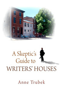 A Skeptic`s Guide to Writers` Houses