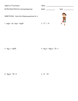 2 3 = log log19 x = log log ( 2) 1 x x + - = log ( 5) 2 x