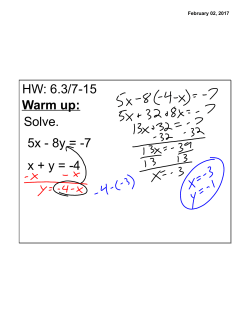 5x - 8y = -7 x + y = -4 HW: 6.3/7