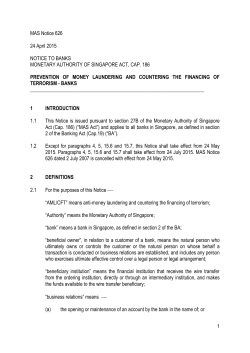 1 MAS Notice 626 24 April 2015 NOTICE TO BANKS MONETARY