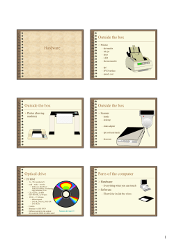 Hardware Outside the box Outside the box Outside the box Optical