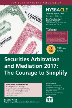 Securities Arbitration and Mediation 2017: The Courage to Simplify