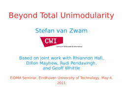Beyond Total Unimodularity