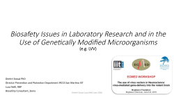Biosafety Issues in Laboratory Research and in the Use of
