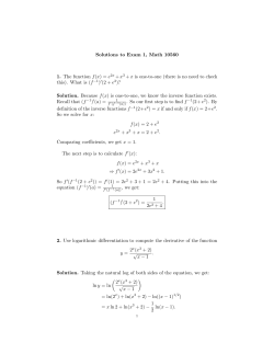 Solutions to Exam 1, Math 10560 1. The function f(x) = e 2x +x3 +x is