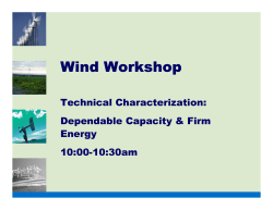 Wind Workshop - Dependable Capacity and Firm Energy