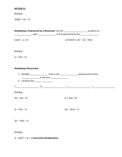 Multiply. 2p(6p2 + 2p &ndash; 1) Multiplying a Polynomial by a Monomial