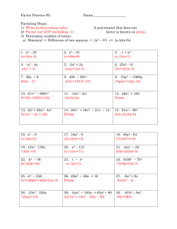 Factor Practice #2 Name___________________ Factoring Steps: 1