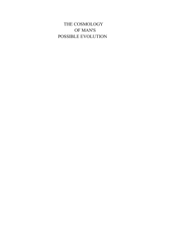 the cosmology of man`s possible evolution