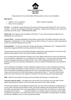 Bents Farm Day Nursery Newsletter May 2015 A big welcome to all