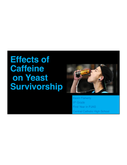 Kevin Flaherty CCHS Effects of Caffeine on Yeast Survivalship