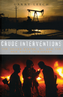 Crude Interventions: The United States, Oil and the New World (Dis
