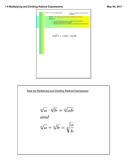 7.4 Multiplying and Dividing Radical Expressions May 04, 2011