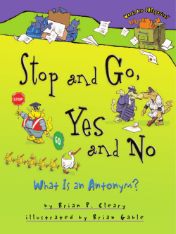 Stop and Go, Yes and No What Is an Antonym?