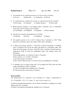 Partial Exam 4 FISI-3171 Apr. 29, 2009 Dr. LU