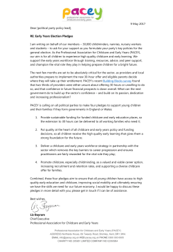 9 May 2017 Dear [political party policy lead], RE: Early Years