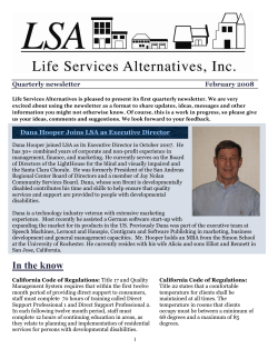 Life Services Alternatives is pleased to present it`s first quarterly