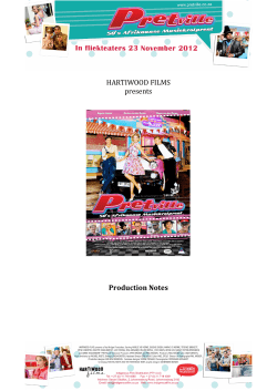 PRETVILLE PRODUCTION NOTES APPROVED