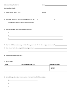 6 General Music, Ms. Marsh Name Jazz Quiz Study Guide 1. Where