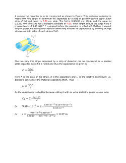 A commercial capacitor is to be constructed as
