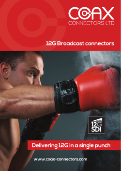 12G Broadcast connectors Delivering 12G in a single punch