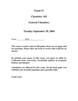 Exam #1 Chemistry 102 General Chemistry Tuesday September 28
