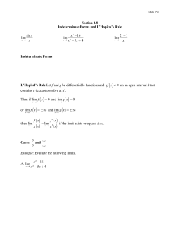Section 4.8 Indeterminate Forms and L`Hopital`s Rule lim sinx x lim