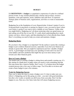 BUDGET 2.1 DEFINITION: A budget is a quantitative expression of a