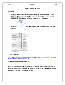 Unit 5: Dividing Decimals Definitions: &bull; Division: Repeated