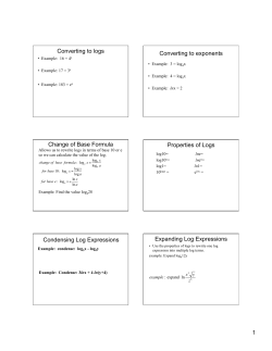 1 Converting to logs Converting to exponents Change of Base