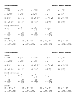 Scholarship Algebra II Imaginary Numbers worksheet Simplify: 1. 64