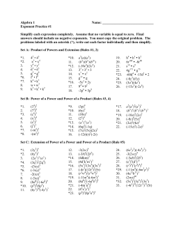 Exponent Practice #1 Simplify each expression completely. Assume