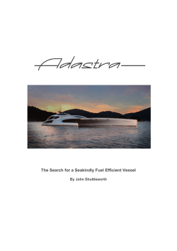The Search for a Seakindly Fuel Efficient Vessel