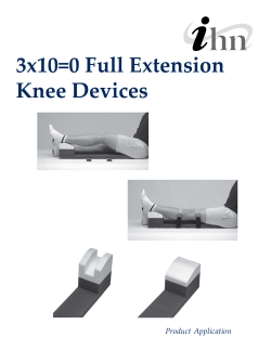 Product Application - 3x10=0 Full Extension Knee Device