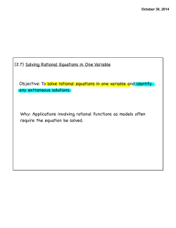 (2.7) Solving Rational Equations in One Variable Objective: To solve