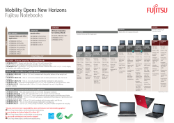 Mobility Opens New Horizons Fujitsu Notebooks - Pro
