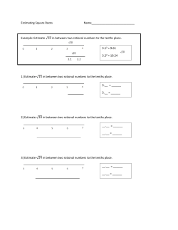 Estimate &radic; in between two rational numbers to the tenths pl