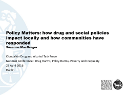 Policy Matters: how drug and social policies impact locally and how