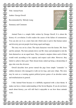 Animal Farm is a simple fable written