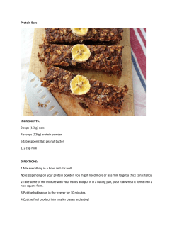 Protein Bars INGREDIENTS: 2 cups (160g) oats 4 scoops (120g