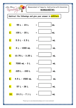 1. 55 L - 23 L = mL 2. 100 L &ndash; 20 L = mL 3. 5.5 L &ndash; 2.5 L = mL 4. 4 L