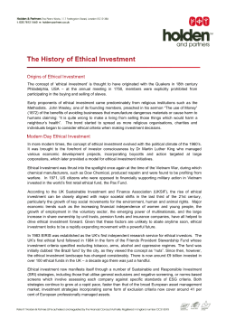 The concept of `ethical investment` is thought to have originated with