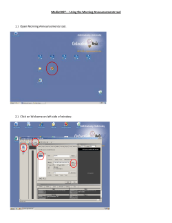 MediaCAST--- Using the Morning Announcements tool 1.) Open